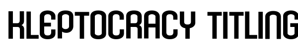 Kleptocracy Titling font preview